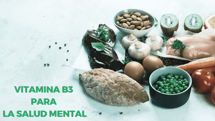 Los beneficios de la vitamina B3 para la salud mental: una guía completa