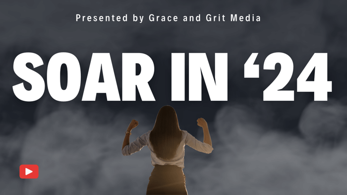 2024 SOAR Replay: Empowerment for Women by Mrs PIE & Grace & Grit Media