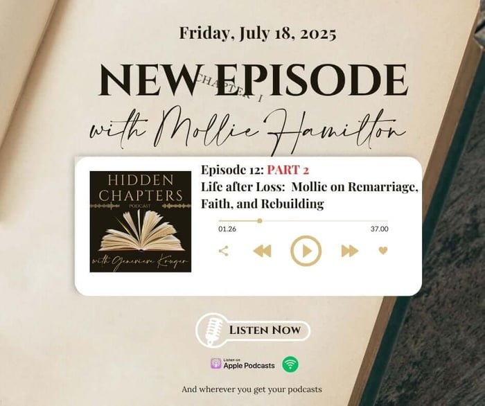 Part 2: Life After Loss, Mollie on Remarriage, Faith & Rebuilding
