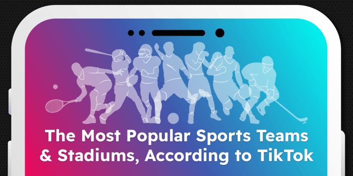 The Most Popular Sports Teams & Stadiums on TikTok