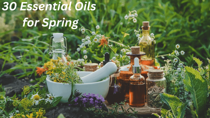 30 Essential Oils and Natural Formulas for Spring