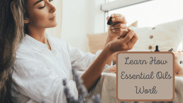 How Do Essential Oils Work?