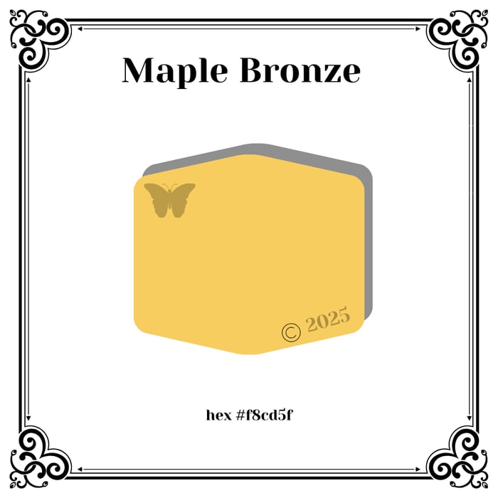 Showing the beautiful Maple Bronze color