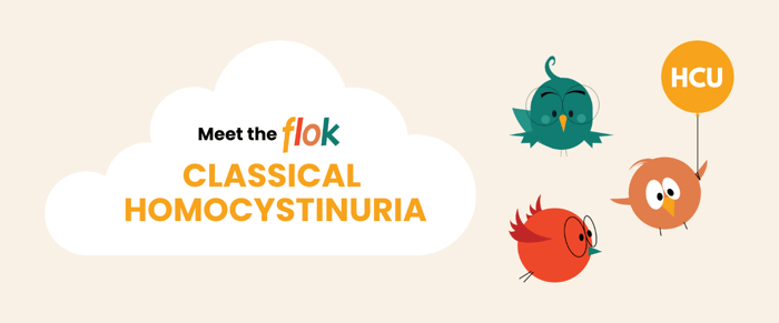 Meet the flok: Classical Homocystinuria