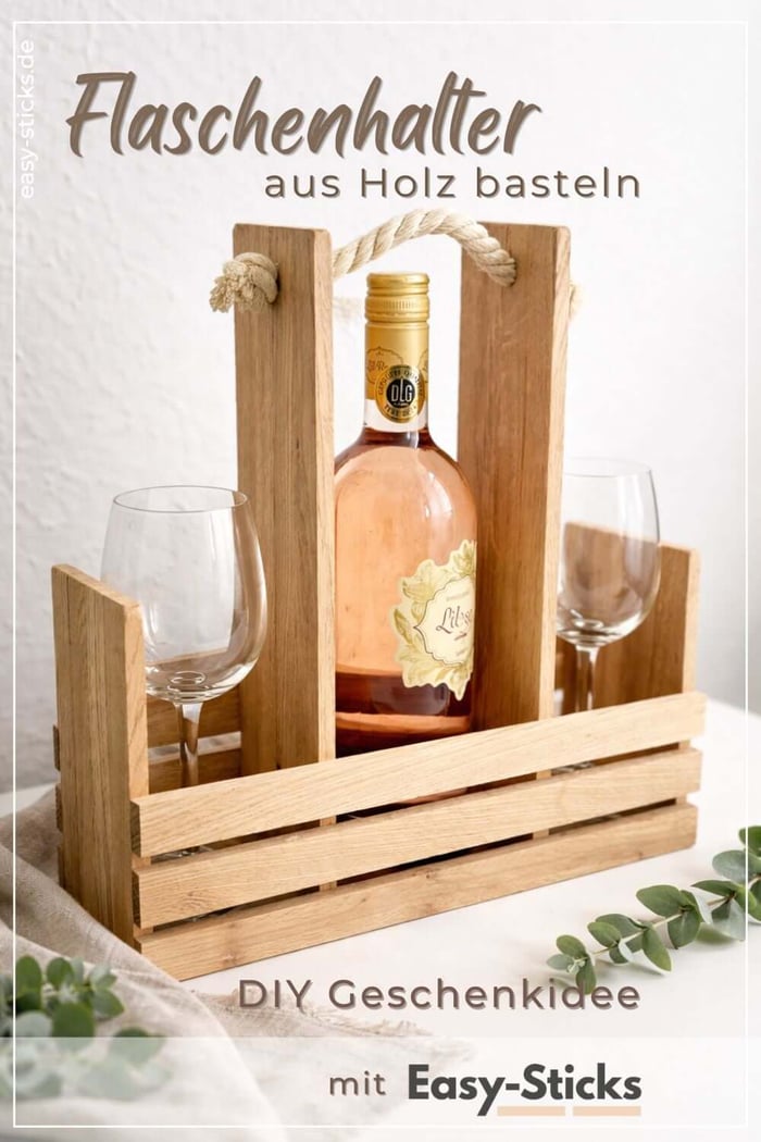 DIY Geschenkidee Flaschenhalter mit Gläsern aus Holz basteln