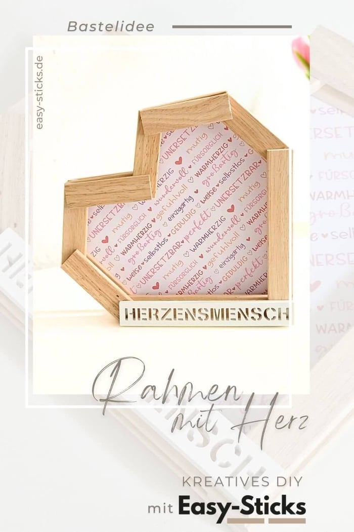 Rahmen mit Herz - Kreatives Diy mit Easy-Sticks
