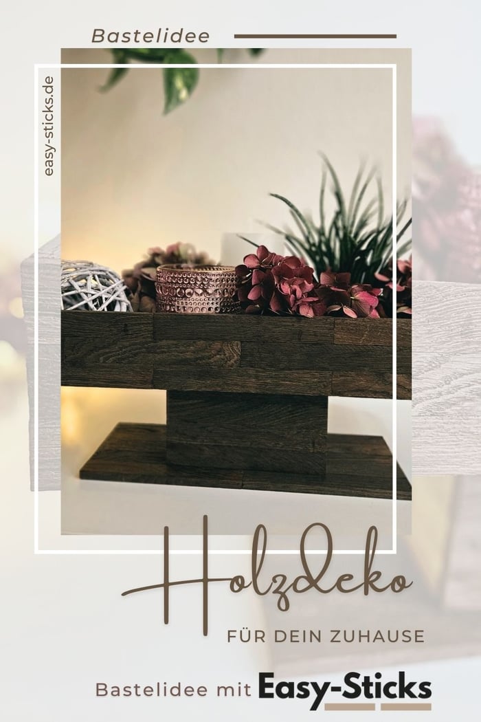 Anleitung Holzdeko aus Easy-Sticks basteln
