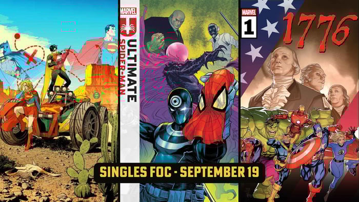 Ultimate Spider-Man, 1776 and Other Singles FOC not to miss!