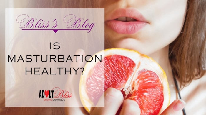 Is Masturbation Healthy: The Health Benefits of Self-Love