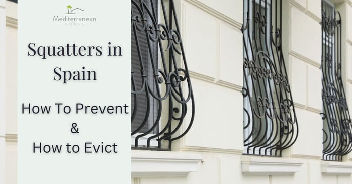 Squatters In Spain: How To Prevent And Evict