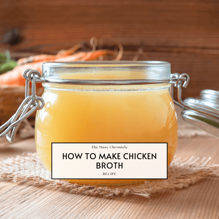 How to Make Chicken Broth and It's Benefits