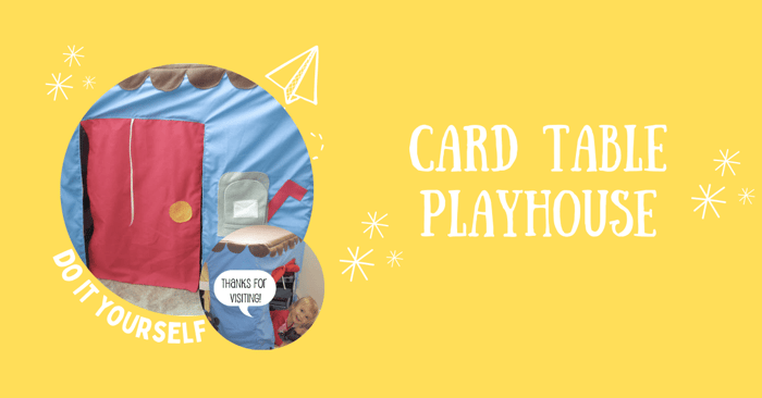 DIY Card Table Playhouse