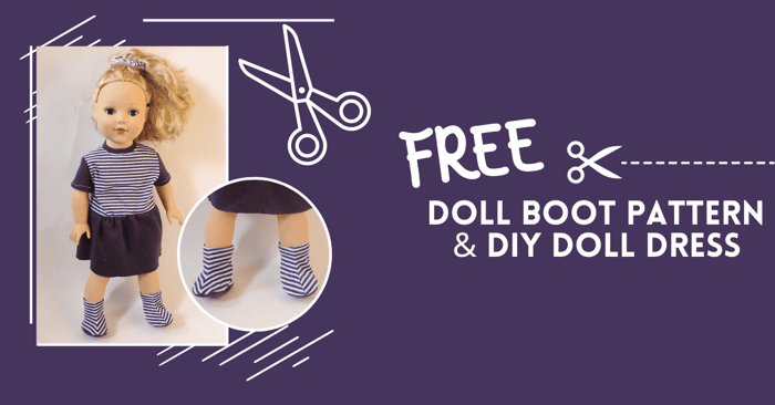 FREE Doll Boot Pattern & Dress Tutorial