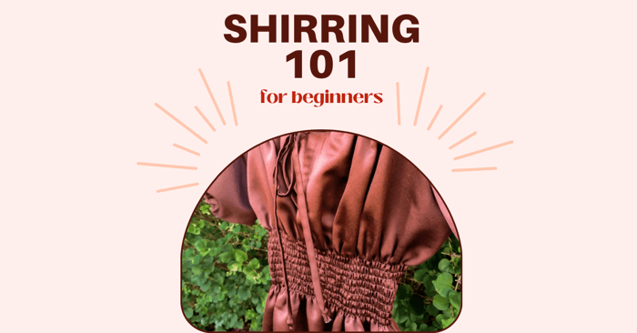 Shirring 101