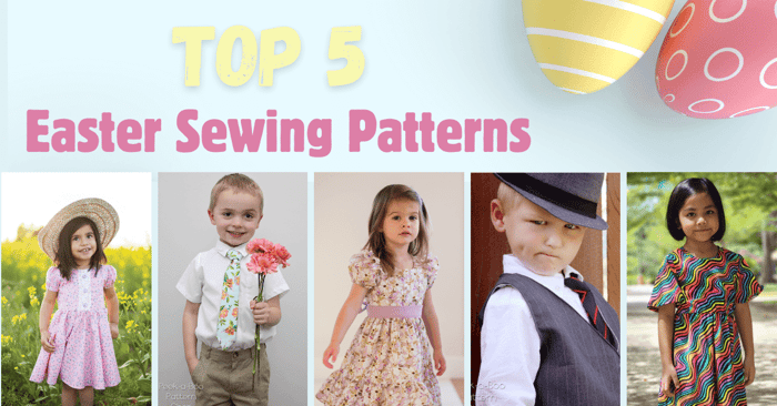 Top 5 Easter Patterns for Girls and Boys