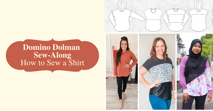 How to Sew a Shirt | Domino Dolman Sew-Along