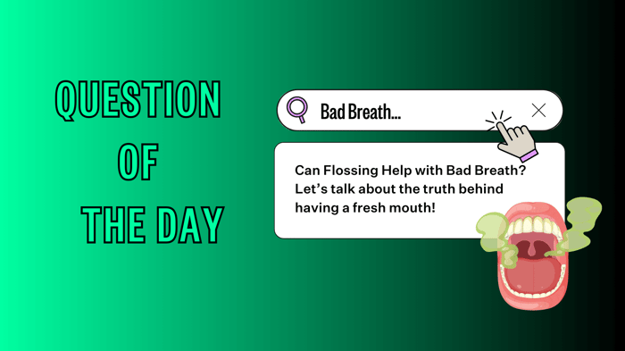 can flossing help with bad breath
