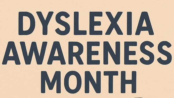 Dyslexia Awareness Month