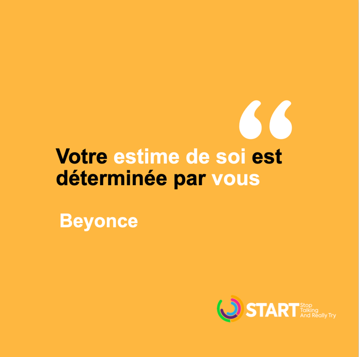 L'estime de soi détermine la qualité de vie ET le succès de l'entreprise
