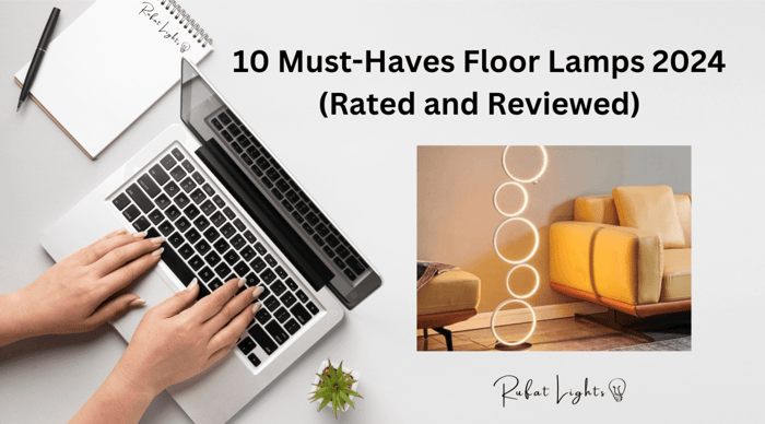 10 Must-Haves Floor Lamps 2024 (Rated and Reviewed)