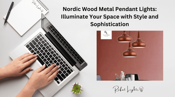 Nordic Wood Metal Pendant Lights: Illuminate Your Space with Style and Sophistication