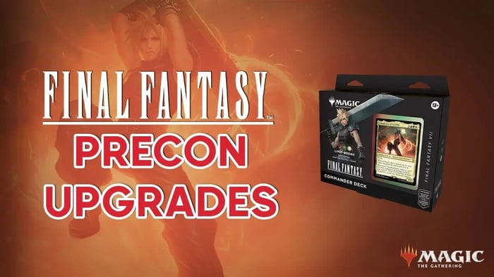 Limit Break Precon Upgrade Guide - MTG Final Fantasy Commander Decks