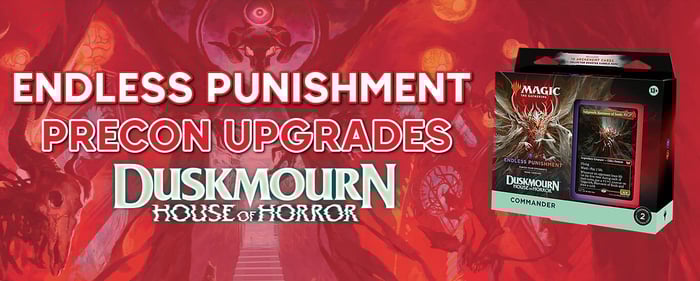 Endless Punishment Precon Upgrade Guide - MTG Duskmourn Commander Decks