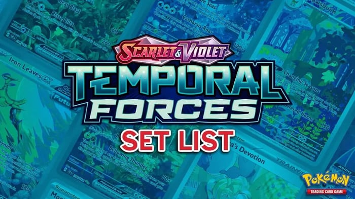 Temporal Forces Complete Set List - Pokémon TCG