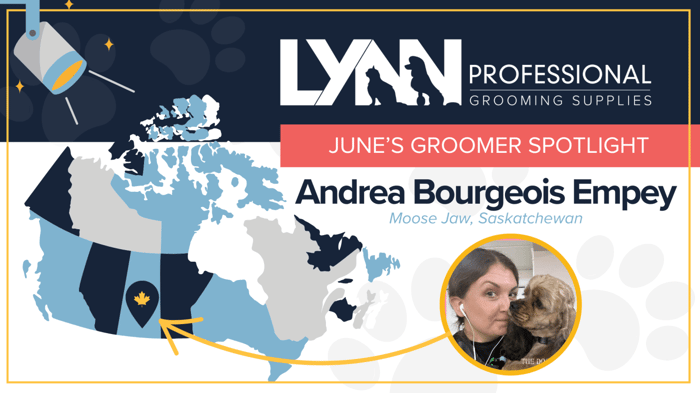 June 2024 Groomer Spotlight: Meet Andrea Bourgeois Empey