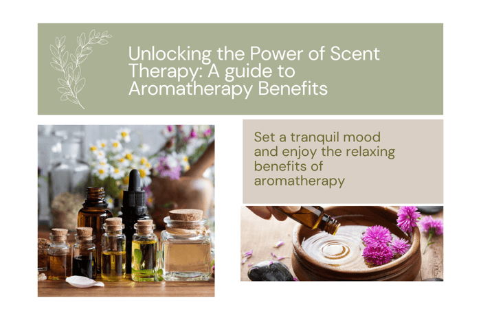 A Guide to Aromatherapy: Scent Therapy Benefits