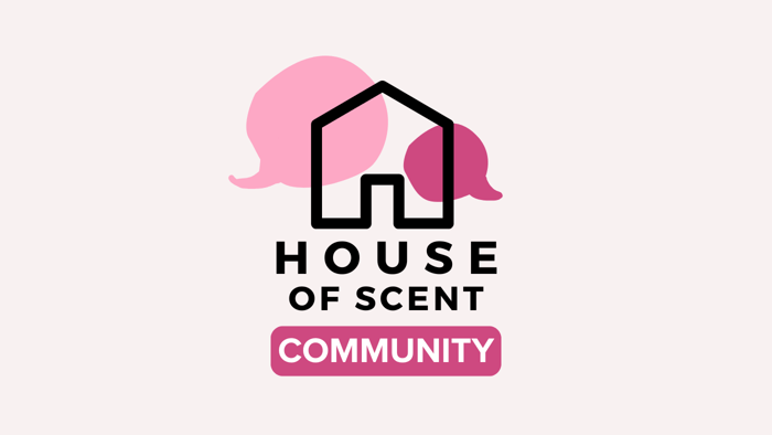 House of Scent Community