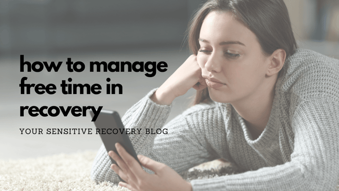 How to Manage Free Time in Recovery