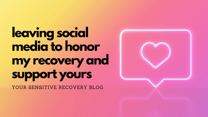 Leaving Social Media to Honor My Recovery and Support Yours