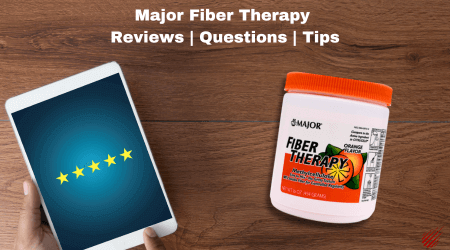 Major Fiber Therapy Reviews | Questions | Tips
