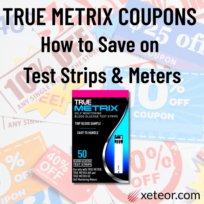 True Metrix Coupons: How to Save on Test Strips & Meters