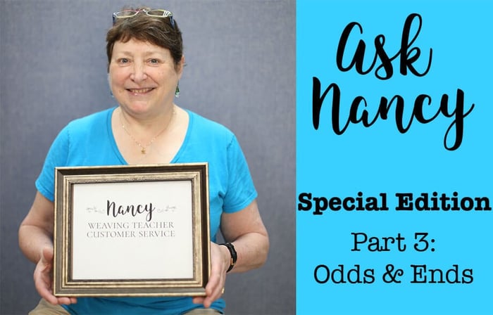 Ask Nancy: Special Edition Part 3 - Odds & Ends