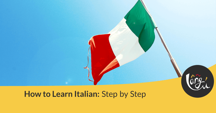How to Learn Italian Step by Step