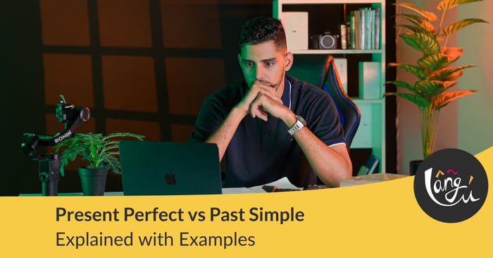 Present Perfect vs Past Simple Explained with Examples