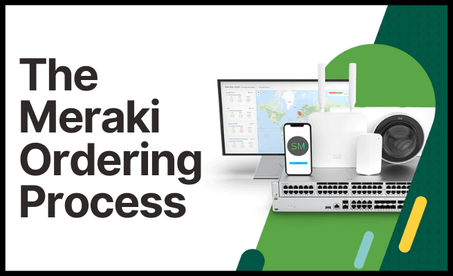 Meraki Ordering Guide