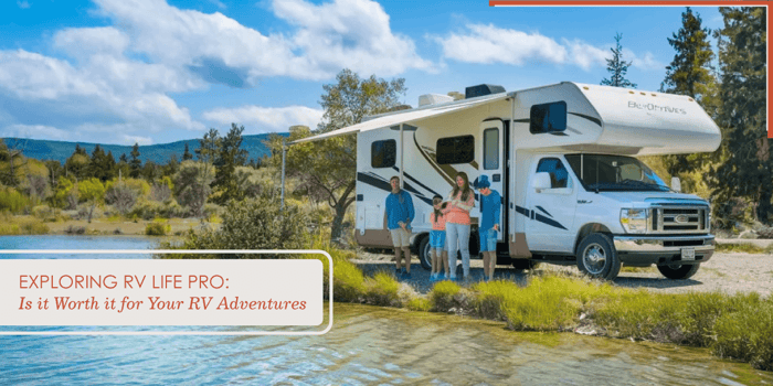 RV LIFE Pro Review: Is It Worth It for RV Adventures?
