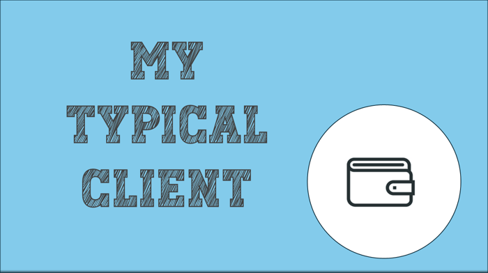 My Typical Client: Could It Be You?
