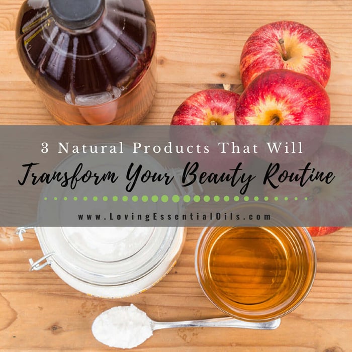 3 Natural Products That Will Transform Your Beauty Routine