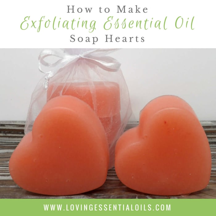 How To Make Exfoliating Essential Oil Soap Hearts