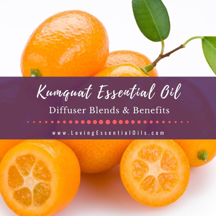 8 Kumquat Essential Oil Diffuser Blends and Benefits