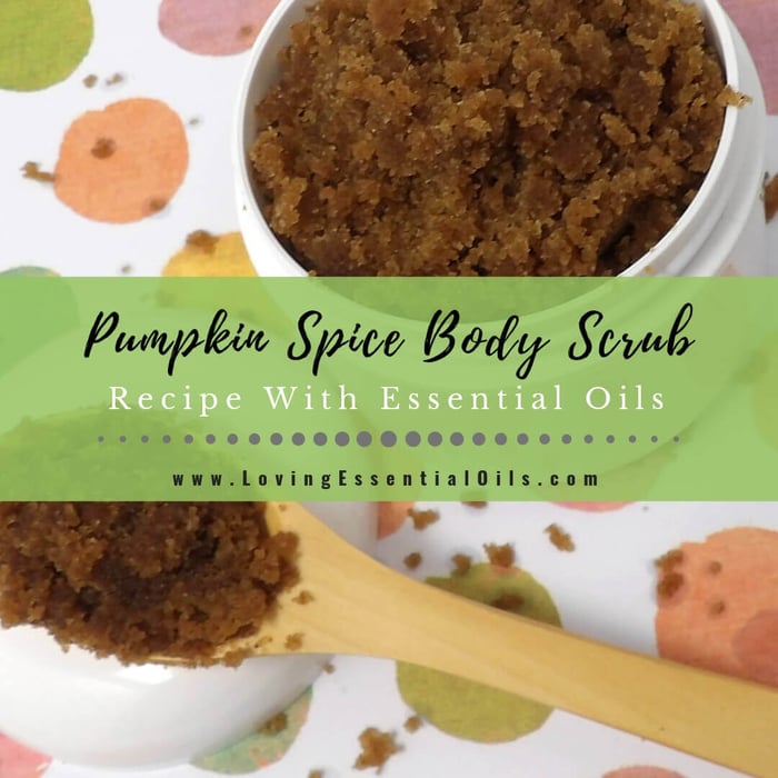 Pumpkin Spice Body Scrub Recipe - DIY Fall Essential Oils