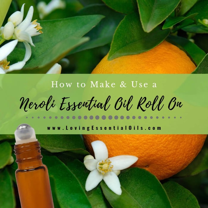 How to Use Neroli Essential Oil Roll On - DIY Roller Recipe