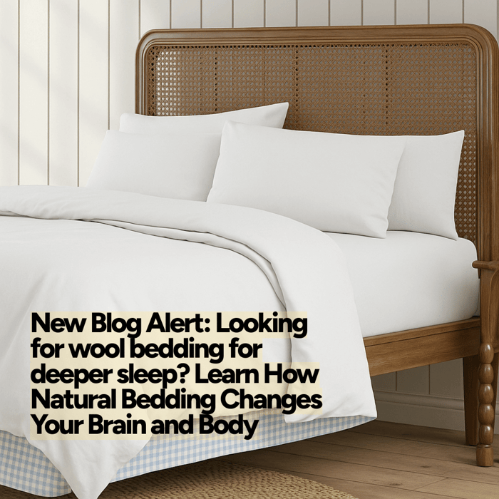 Wool Bedding for Deeper Sleep: How Natural Bedding Changes Your Brain and Body