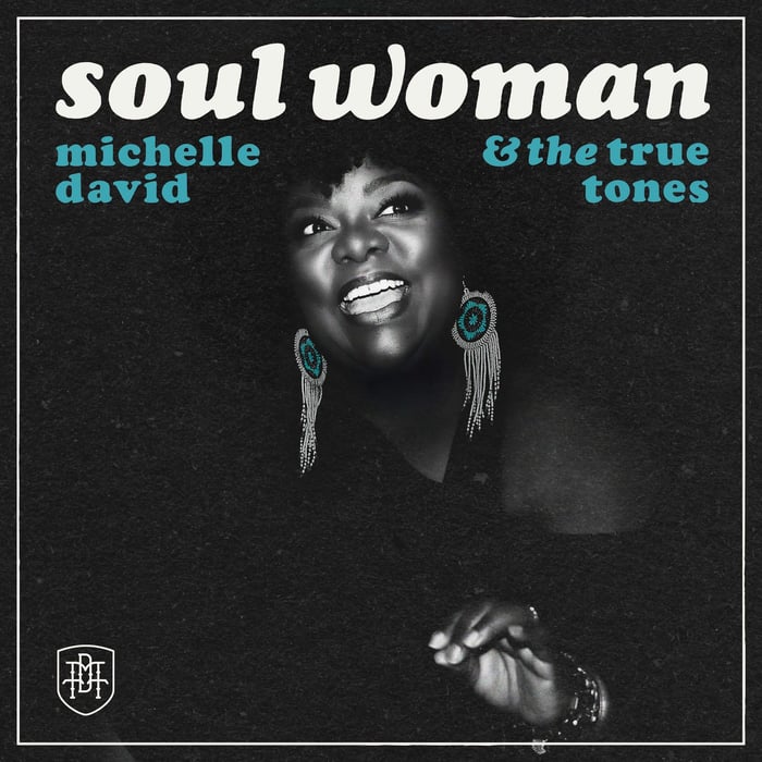 Album cover of “Soul Woman” by Michelle David & The True-Tones