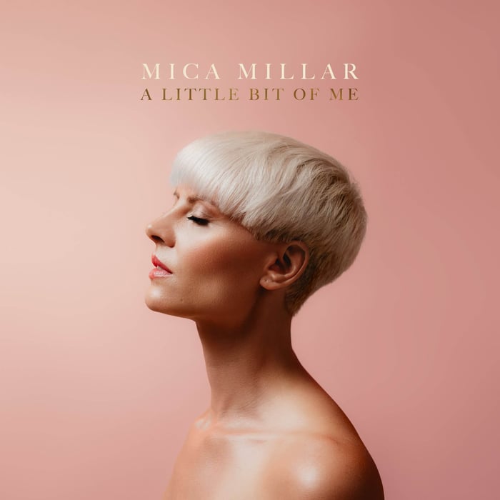 Album cover for A Little Bit of Me by Mica Millar