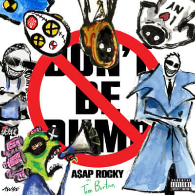 Album cover artwork for A$AP Rocky’s Don’t Be Dumb